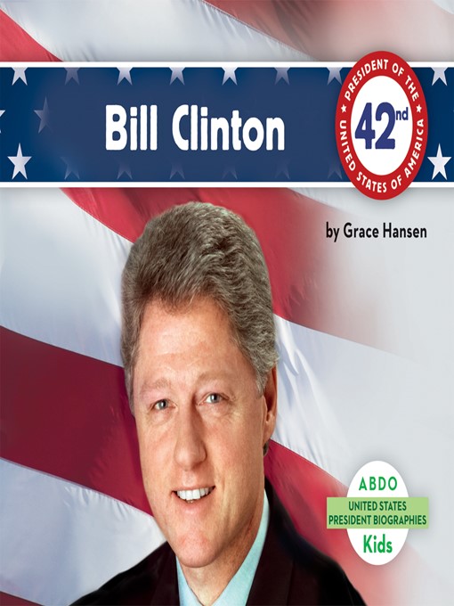 Title details for Bill Clinton by Grace Hansen - Available